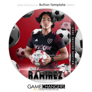 Make It Rain Soccer Button Photoshop Template Digital Background Sports Team Game Changers Shirk Photography