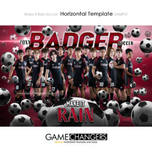 Make It Rain Soccer Horizontal Photoshop Template Digital Background Sports Team Game Changers Shirk Photography